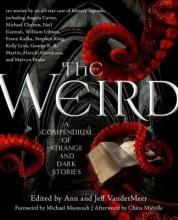 The Weird: A Compendium of Strange and Dark Stories Book Cover