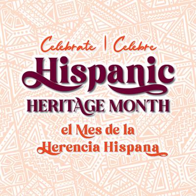 Celebrate Hispanic Heritage Month