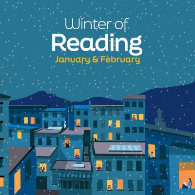 An illustration of a building with people sitting in lit up windows reading and the words "Winter of Reading: January and February"