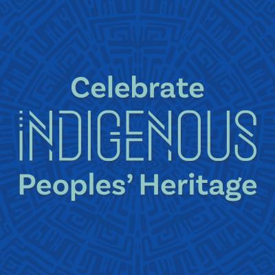 Blue graphic with indegiouns looking patterns in background, text "Celebrate Indegnous Peoples' Heritage" 